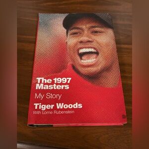 The 1997 Masters: My Story by Tiger Woods